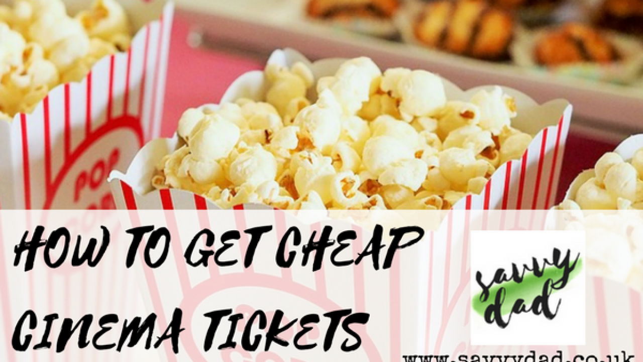 Cheap Odeon Cinema Ticket Deals - A How To Guide – Savvy Dad