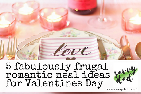 On Budget Frugal Romantic Meals – A Round Up